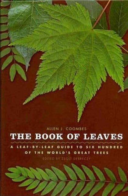 The Book of Leaves Guide 600 World's Great Trees Hardback Book Allen J. Coombes - Very Good