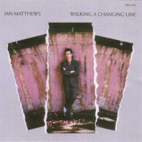 Walking a Changing Line - Ian Matthews [CD Album] 1988 371070-2 - Very Good