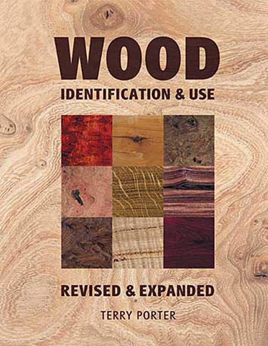 Wood: Identification and Use: Terry Porter Hardback Book 2006 Revised Edition - Very Good