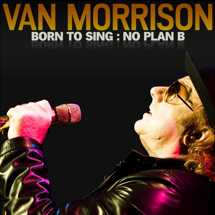 Born To Sing: No Plan B - Van Morrison [CD Album] - New Sealed - Attic Discovery Shop