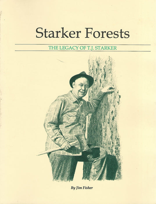 Starker Forests the Legacy of T J Starke Forestry Paperback Book 1991 Jim Fisher - Very Good