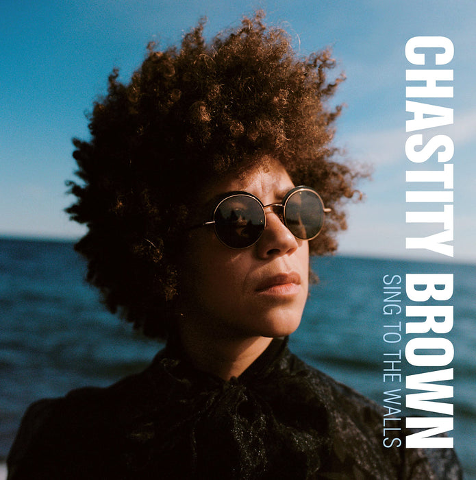 Sing To The Walls - Chastity Brown [CD Album] - New Sealed