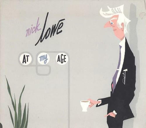 At My Age - Nick Lowe [CD Album] - New Sealed - Attic Discovery Shop