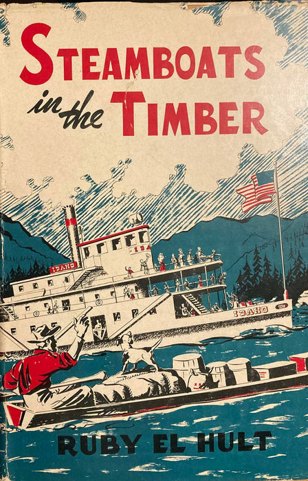 Steamboats in the Timber Ruby El Hult Vintage Boats Hardback Book 1953 [AC] - Acceptable