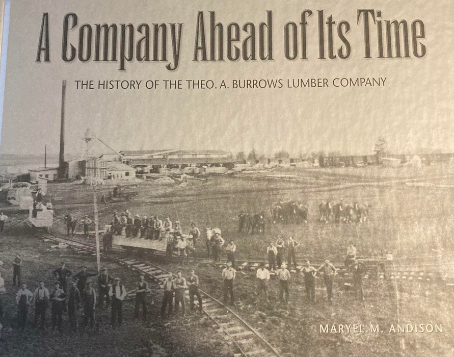 A company ahead of its time: Theo. A. Burrows Lumber ... Hardback Book 2001 Rare - Very Good