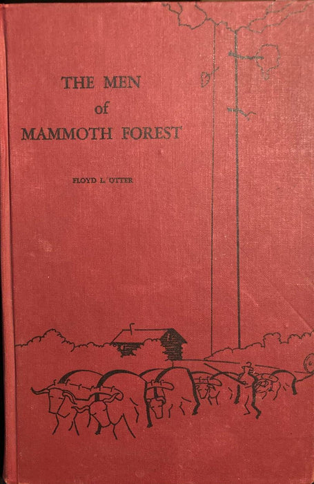 The Men of Mammoth Forest A Hundred-year History of a Sequoia Forest Book SIGNED - Good