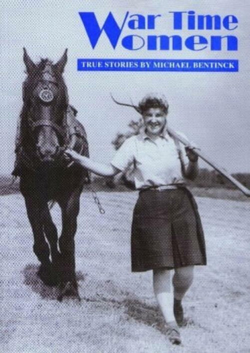 War Time Women by Michael Bentinck (1998-04-06) * SIGNED * Paperback Book - Good