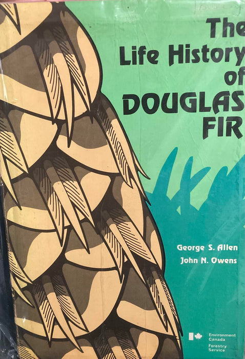 The life history of Douglas-fir 1972 Paperback Book George S Allen John N Owens - Acceptable