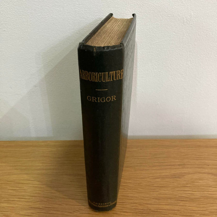 1881 Arboriculture by John Grigor Quarter Morocco by Maltbys Second Edition Book - Good