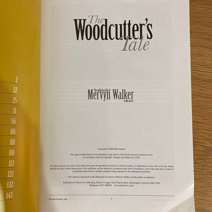 The Woodcutter's Tale The wild free life of Mervyn Walker Mike Batsch Book Rare - Good