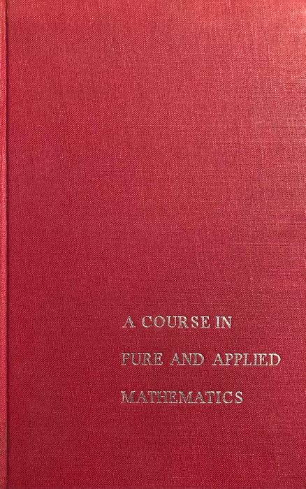 A Course in Pure and Applied Mathematics 1963 First Edition NY Hardback Book - Good