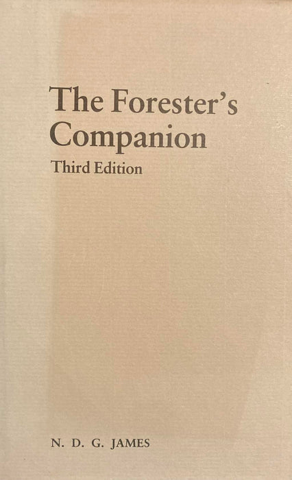 The Forester′s Companion N. D. G. James Hardback Book 1982 Third Edition - Very Good