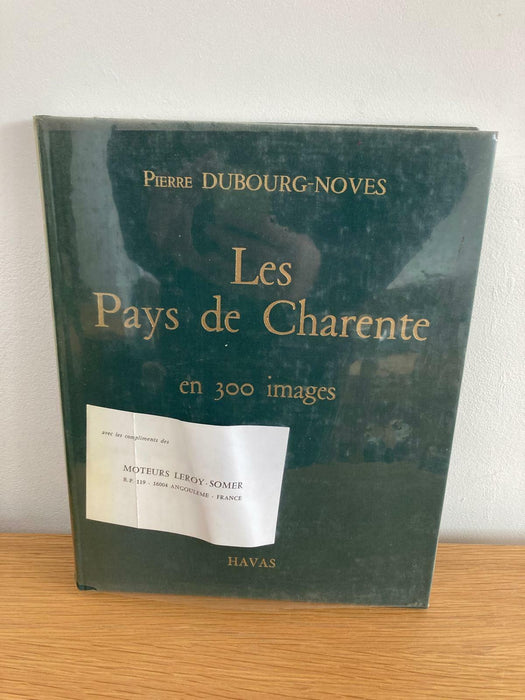 Dubourg-Noves Pierre Les Pays de Charente 1968 300 Images French and Eng. Book - Good