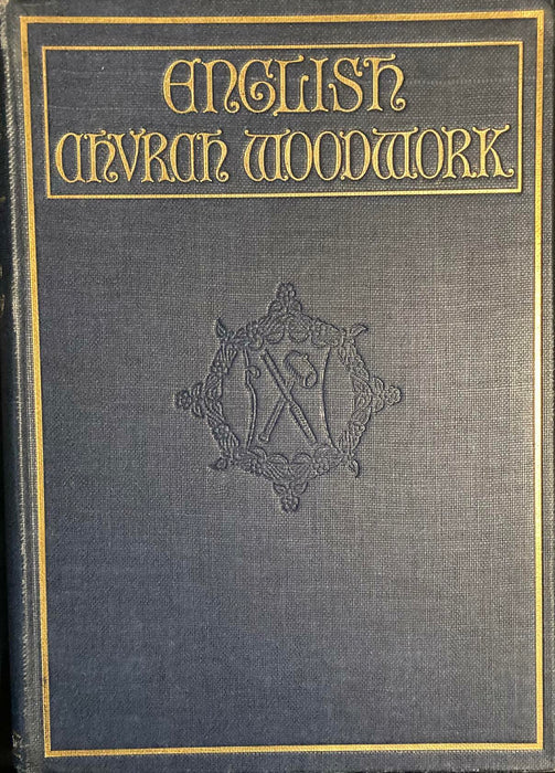 English Church Woodwork a Study in Craftsmanship During The Medieval Period Book - Very Good