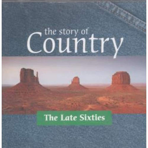 The Story Of Country: The Late Sixties [2 CD Album] - Very Good - Attic Discovery Shop