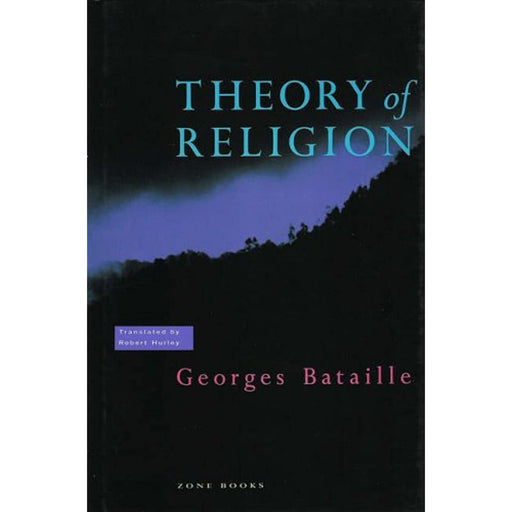 The Theory of Religion (Georges Bataille) (Zone Books) Rare Hardback Book - Acceptable - Attic Discovery Shop