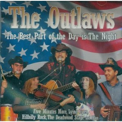 The Best Part Of The Day Is The Night (The Outlaws) [Rare CD Album] Sharpe Music - Very Good - Attic Discovery Shop