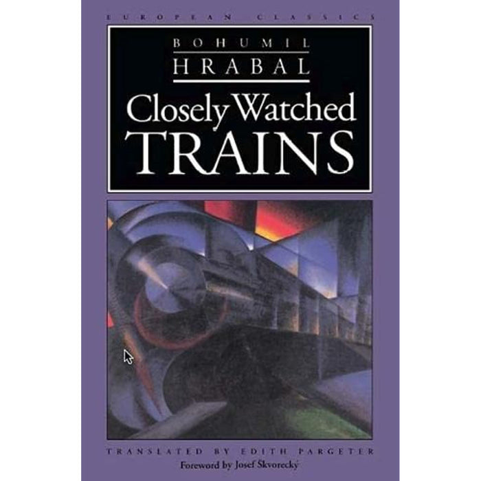 Closely Watched Trains - Bohumil Hrabal (European Classics) Paperback Book - Very Good - Attic Discovery Shop