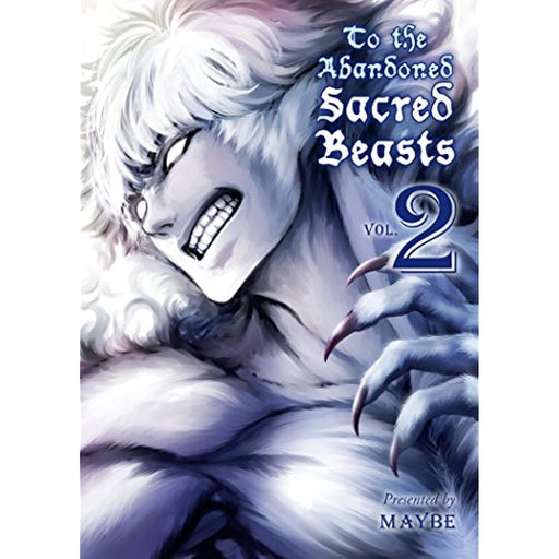 To The Abandoned Sacred Beasts Vol. 2 Manga - Very Good - Attic Discovery Shop