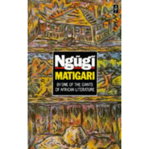 Ngugi Matigari (Heinemann African Writers Series) Paperback Book - Acceptable - Attic Discovery Shop