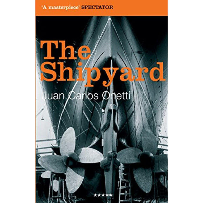 The Shipyard - Juan Carlos Onetti Paperback Book - Acceptable - Attic Discovery Shop