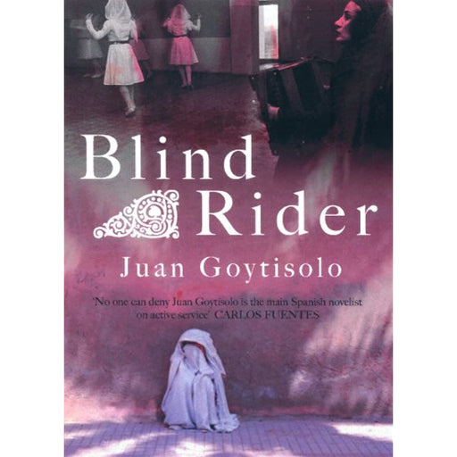 The Blind Rider - Juan Goytisolo Paperback Book - Good - Attic Discovery Shop