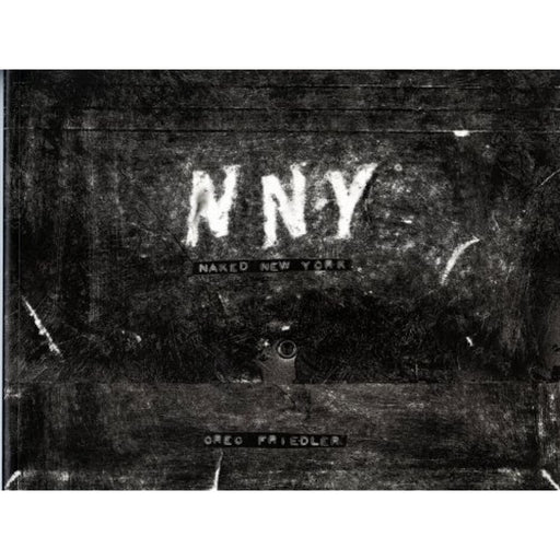 NNY N N.Y Naked New York Paperback Book by Greg Friedler (Printed in Italy) - Good - Attic Discovery Shop