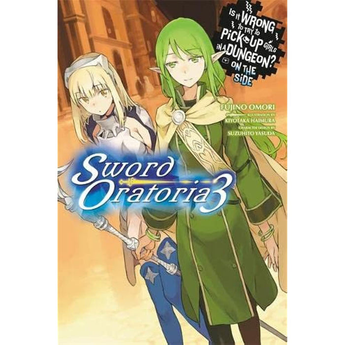 Is It Wrong to Try to Pick Up Girls in a Dungeon? Sword Oratoria, Vol. 3 Book - Very Good - Attic Discovery Shop