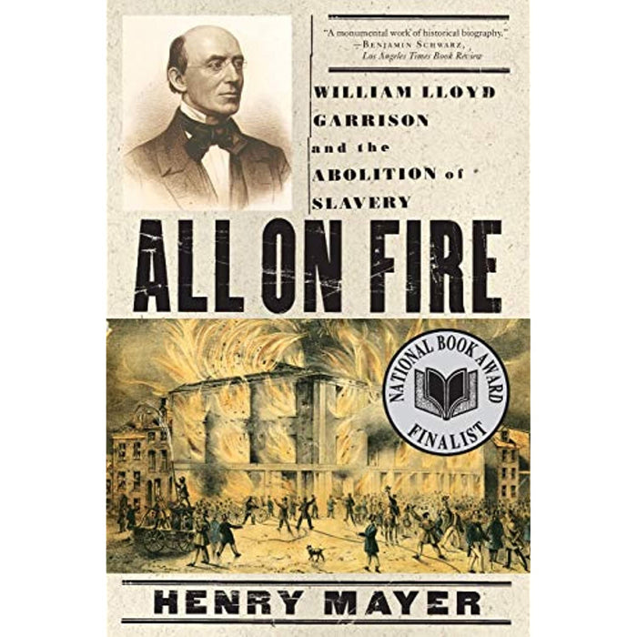 All on Fire: William Lloyd Garrison and the Abolition of Slavery Paperback Book - Like New - Attic Discovery Shop