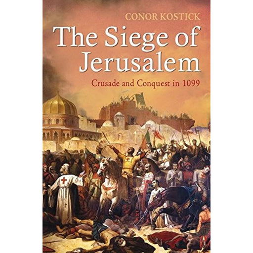 The Siege of Jerusalem: Crusade & Conquest in 1099 Conor Kostick Paperback Book - Like New - Attic Discovery Shop