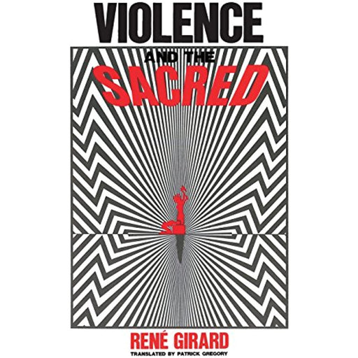 Violence and the Sacred Rene Girard Paperback Book - Very Good - Attic Discovery Shop