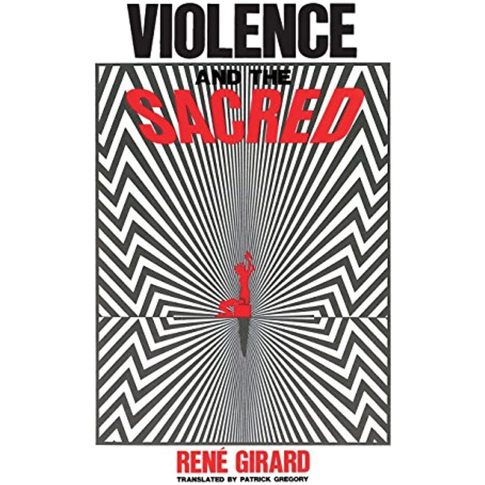 Violence and the Sacred Rene Girard Paperback Book - Very Good - Attic Discovery Shop