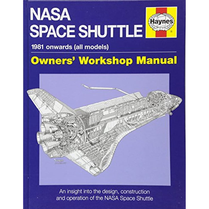 NASA Space Shuttle Manual Haynes: Design, Construction, Operation Hardback Book - Very Good - Attic Discovery Shop