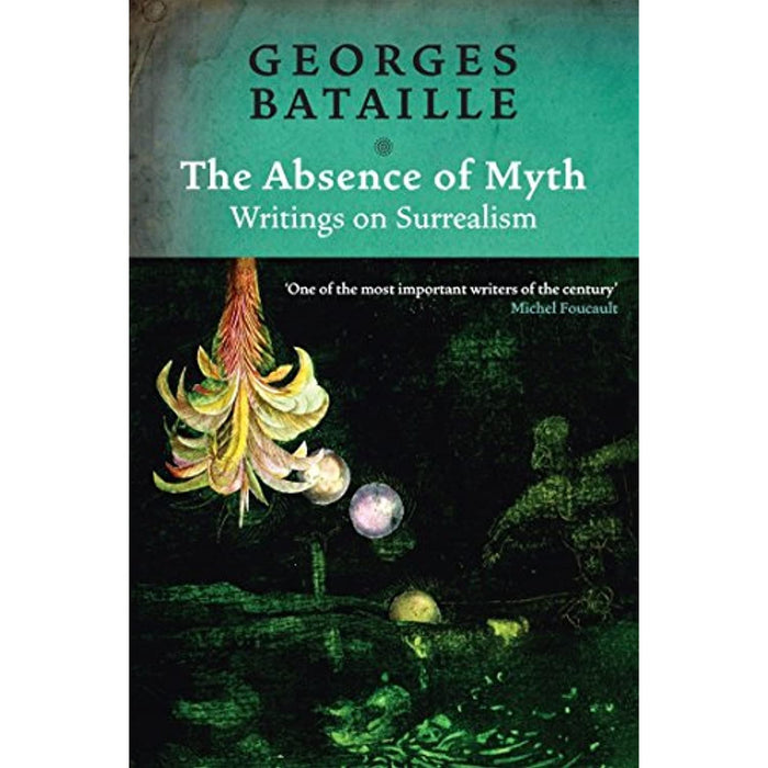 The Absence of Myth: Writings on Surrealism Georges Bataille Paperback Book - Good - Attic Discovery Shop