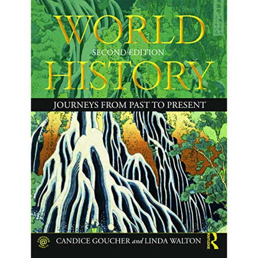 World History: Journeys from Past to Present Book Linda Walton, Candice Goucher - Very Good - Attic Discovery Shop