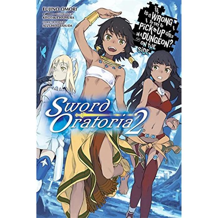 Is It Wrong to Try to Pick Up Girls in a Dungeon? Sword Oratoria, Vol. 2 Book - Very Good - Attic Discovery Shop