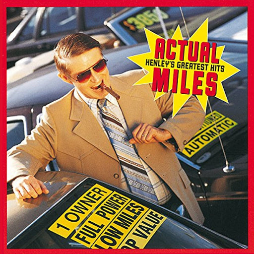 Actual Miles: Henley's Greatest Hits [CD album] - Very Good - Attic Discovery Shop