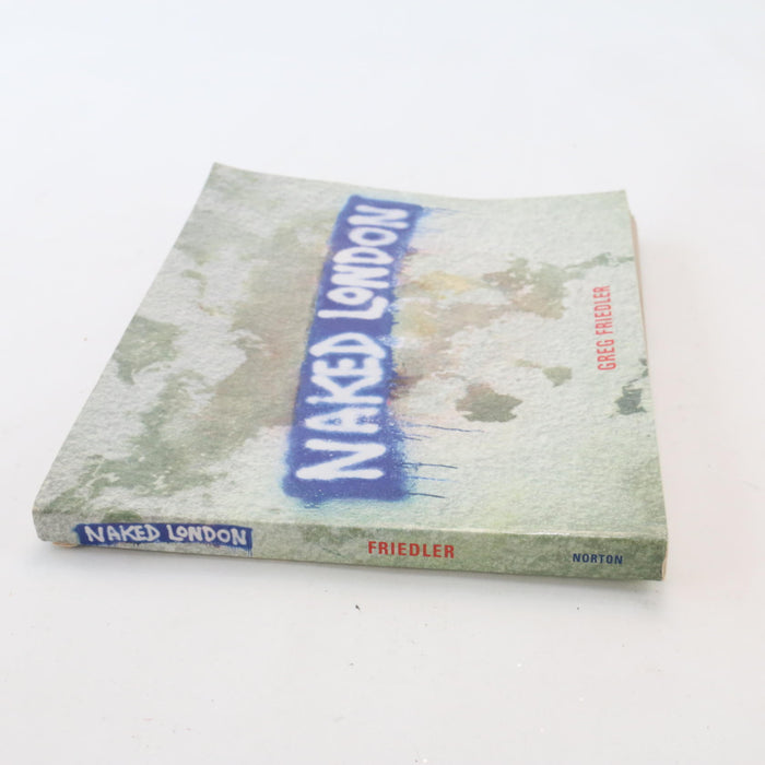 Naked London Rare Art Paperback Book (+ HAND Signed by Greg Friedler) - Good - Attic Discovery Shop