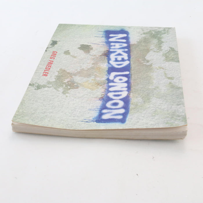 Naked London Rare Art Paperback Book (+ HAND Signed by Greg Friedler) - Good - Attic Discovery Shop