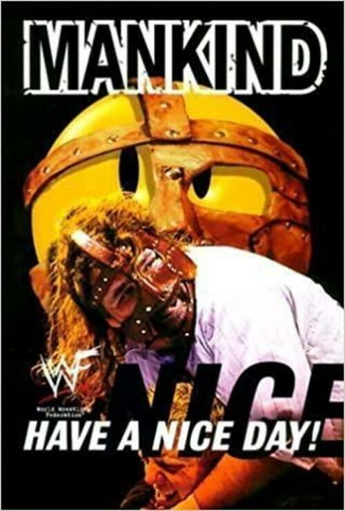 Mankind: Have a Nice Day! - A Tale of Blood and Sweatsocks Hardback Book WWF - Very Good - Attic Discovery Shop