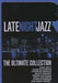 Late Night Jazz - The Ultimate Collection [3 CD Collection Box Set] - Like New - Attic Discovery Shop