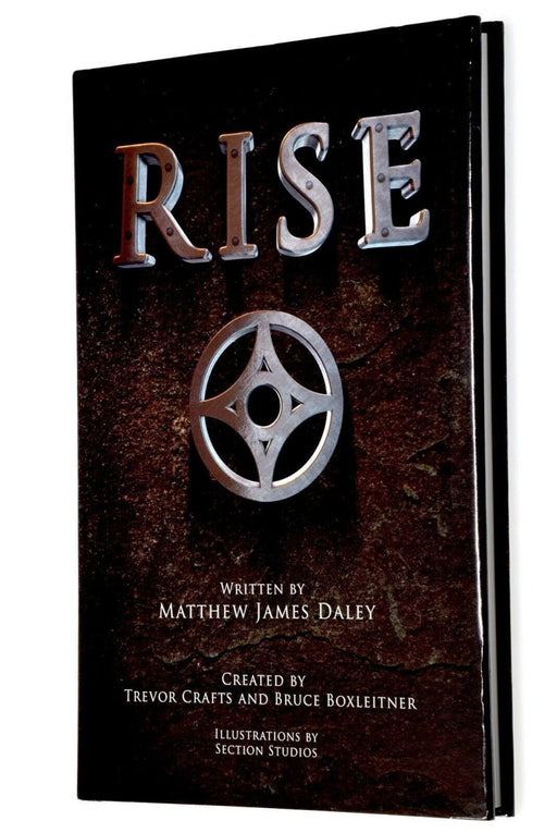 RISE Novel Book Rare Hardback Matthew James Daley Created by Bruce Boxleitner - Like New - Attic Discovery Shop